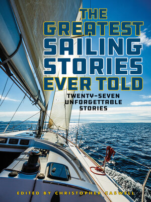 cover image of The Greatest Sailing Stories Ever Told